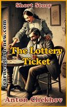 Exploring the Characters of "The Lottery Ticket" by Anton Chekhov in MNL168