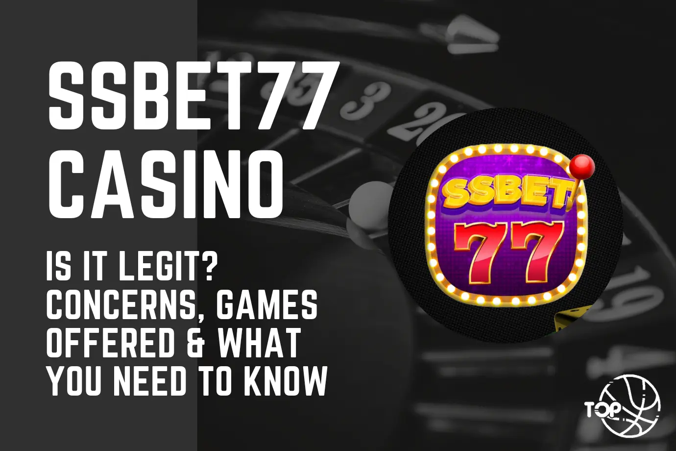 SSBet77-Is-it-Legit-Concerns-Games-Offered-What-You-Need-to-Know.webp